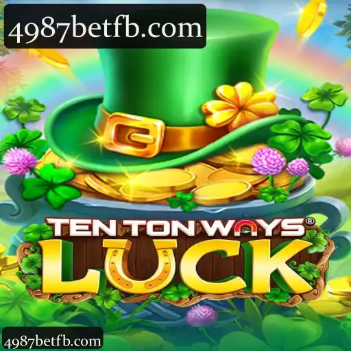TenTonWaysLuck