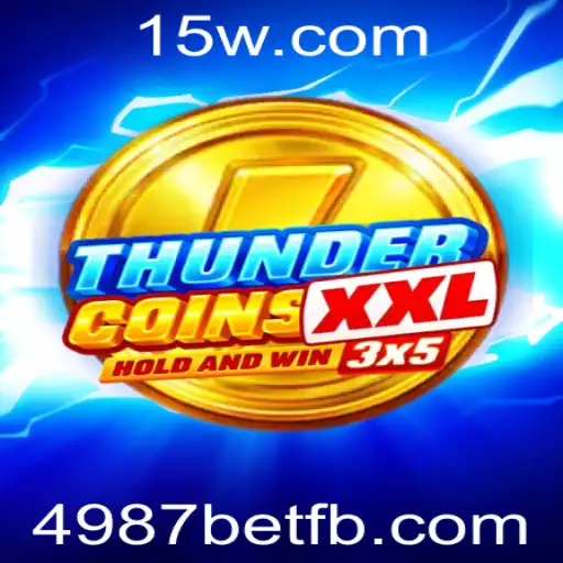 Explorando o Mundo de ThunderCoinsXxl: O Novo Fenômeno de 4987bet